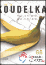 Proč je to horší, když je to lepší