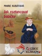 Jak roztancovat babičky