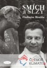 Smích a slzy Vladimíra Menšíka