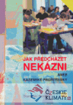 Jak předcházet nekázni