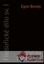 Filosofické dílo sv. I.