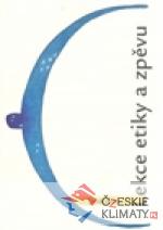 Lekce etiky a zpěvu