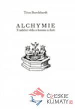 Alchymie - Tradiční věda o kosmu a duši...