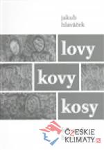 Lovy kovy kosy