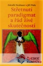 Střetnutí paradigmat a řád živé sk...