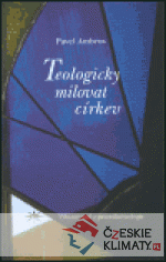 Teologicky milovat církev