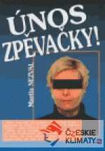 Únos zpěvačky!