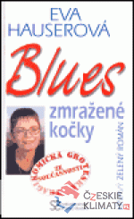 Blues zmražené kočky