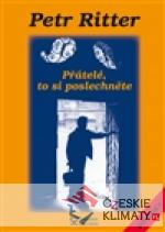 Přátelé, to si poslechněte