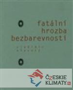 Fatální hrozba bezbarevnosti