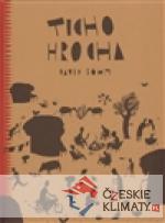 Ticho hrocha/Černé pohádky