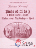 Praha od A do Z v letech 1820-1850. Knih...