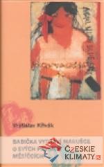 Babička vypráví Marušce o svých prv...