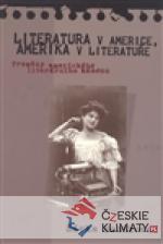 Literatura v Americe, Amerika v literatu...
