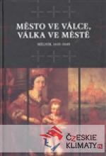 Město ve válce, válka ve městě