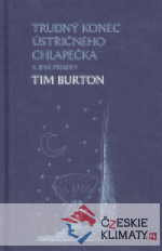 Trudný konec Ústřičného chlapečka a jiné...