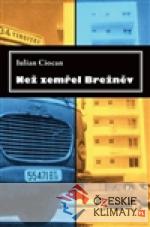 Než zemřel Brežněv