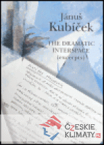 Jánuš Kubíček - The Dramatic Intersp...