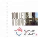 100 let v Brně