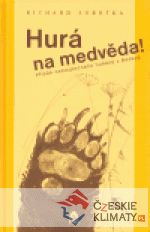 Hurá na medvěda!