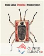 Proměna / Metamorphosis