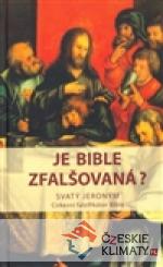 Je bible zfalšovaná?