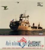 Moře milované, moře proklínané