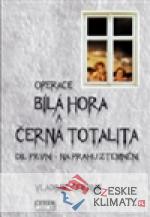 Bílá Hora a černá totalita