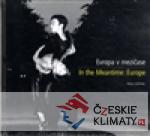 Evropa v mezičase / In the Meantime: Eu...