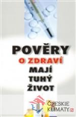 Pověry o zdraví mají tuhý život