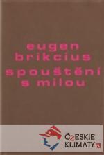 Spouštění s milou