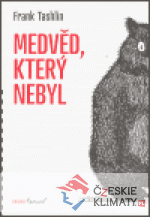 Medvěd, který nebyl