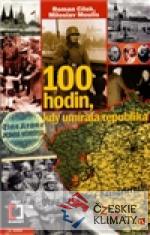 100 hodin, kdy umírala republika