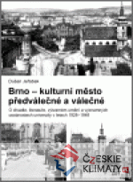 Brno - kulturní město předválečné a vále...