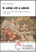 K větší cti a slávě