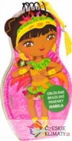 Oblékáme brazilské panenky - ISABELA