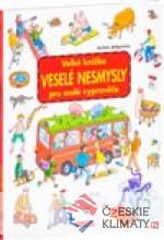 Velká knížka - VESELÉ NESMYSLY pro malé ...