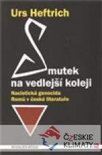 Smutek na vedlejší koleji