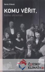 Komu věřit, koho oklamat