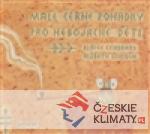 Malé černé pohádky pro nebojácné děti...