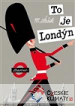 To je Londýn /slovensky/