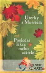 Úterky s Morriem aneb Poslední lekce méh...