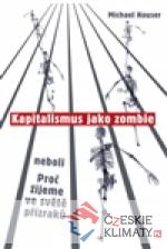 Kapitalismus jako zombie neboli Proč žij...