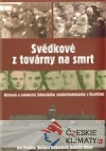 Svědkové z továrny na smrt