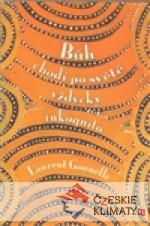 Bůh chodí po světě vždycky inkognito...