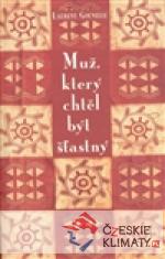Muž, který chtěl být šťastný