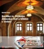 Bazilika sv. Prokopa, židovská čtvrť a h...