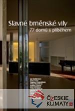 Slavné brněnské vily. 77 domů s př...