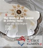 The Work of Jan Santini in Zelená Hora a...