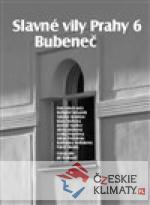 Slavné vily Prahy 6 – Bubeneč